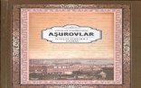 “Aşurovlar. Soyun sənədli tarixi” kitabı nəşr olunub