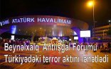 Beynəlxalq  Antiişğal Forumu Türkiyədəki terror aktını lənətlədi