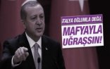 Ərdoğan: “Bəlkə də oğlumu İtaliyada həbs edəcəklər...”