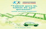 “Təbiəti qoru ki, təbiət də səni qorusun!”