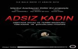 Xocalı faciəsinı anladan “Adsız qadın” tamaşasının İstanbul səhnəsində təqdimatı olacaq