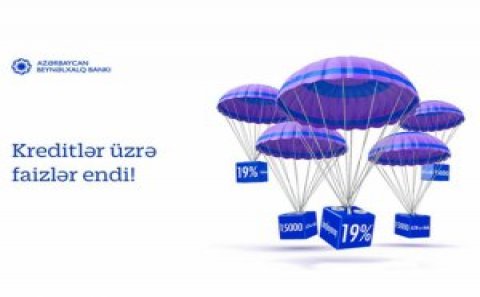 Beynəlxalq Bank kredit faizlərini endirdi