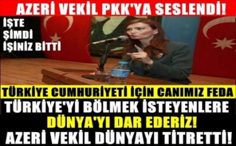 Qənirə Paşayevanın anti-PKK çağırışı Türkiyəni ayağa qaldırdı