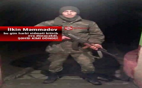 Şəhidlərin arasında İlkin Məmmədov adlı əsgər yoxdur