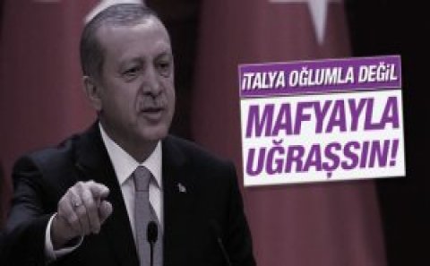 Ərdoğan: “Bəlkə də oğlumu İtaliyada həbs edəcəklər...”