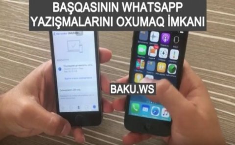 Başqasının WhatsApp yazışmalarını oxumaq istəyənlər izləsin - VİDEO