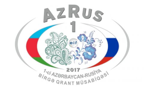 1-ci Azərbaycan-Rusiya beynəlxalq qrant müsabiqəsinin nəticələri açıqlandı