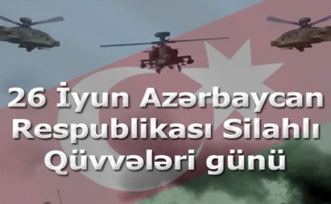 Bu gün Azərbaycanda Silahlı Qüvvələrinin 100 İLLİYİ  qeyd edilir