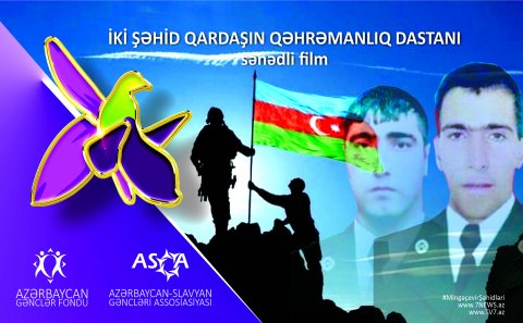 ASGA Vətən müharibəsində şəhid olan 2 qardaşa film çəkəcək - MİNGƏÇEVİRDƏ