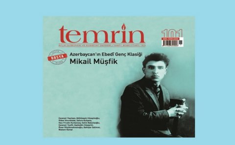İstanbulda nəşr olunan “Təmrin” jurnalının xüsusi nömrəsi Mikayıl Müşfiqə həsr edilib