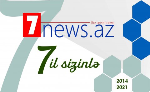 7NEWS.az saytının 7 yaşı tamam oldu - ARAYIŞ