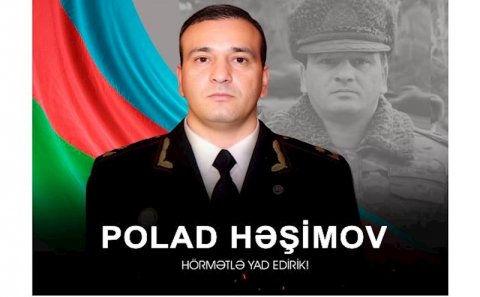 Bu gün Milli Qəhrəman Polad Həşimovun doğum günüdür